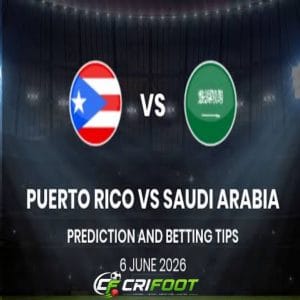 Puerto Rico vs Saudi Arabia – Massive 2026 Friendly Prediction, Lineups & Betting Odds