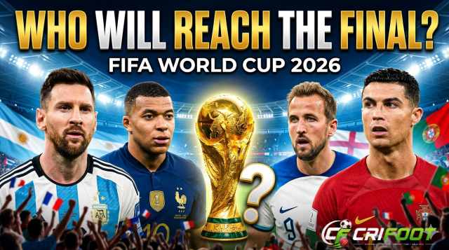 Who Will Reach the FIFA World Cup 2026 Final?